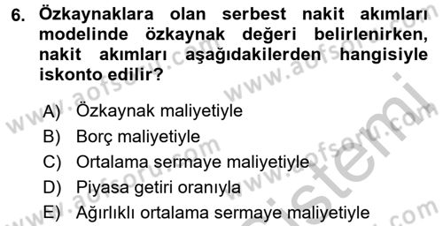 Finansal Yönetim 2 Dersi 2016 - 2017 Yılı (Vize) Ara Sınav Soruları 6. Soru