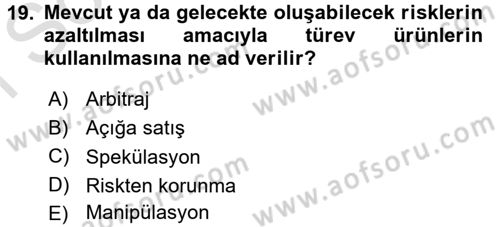 Finansal Yönetim 2 Dersi 2016 - 2017 Yılı (Final) Dönem Sonu Sınavı 19. Soru