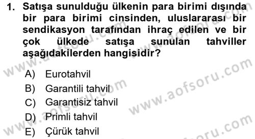 Finansal Yönetim 2 Dersi 2017 - 2018 Yılı 3 Ders Sınav Soruları 1. Soru