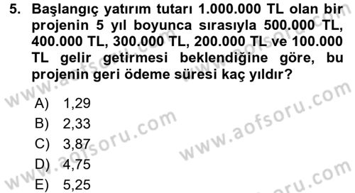 Finansal Yönetim 2 Dersi 2017 - 2018 Yılı 3 Ders Sınav Soruları 5. Soru