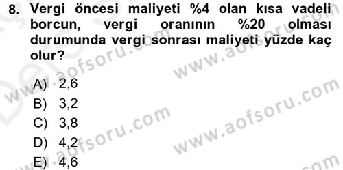 Finansal Yönetim 2 Dersi 2017 - 2018 Yılı 3 Ders Sınav Soruları 8. Soru