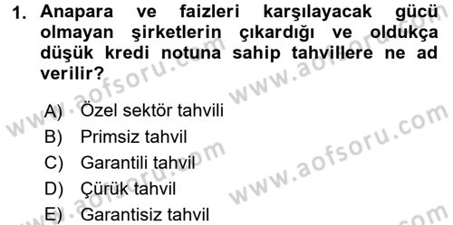 Finansal Yönetim 2 Dersi 2017 - 2018 Yılı (Vize) Ara Sınav Soruları 1. Soru