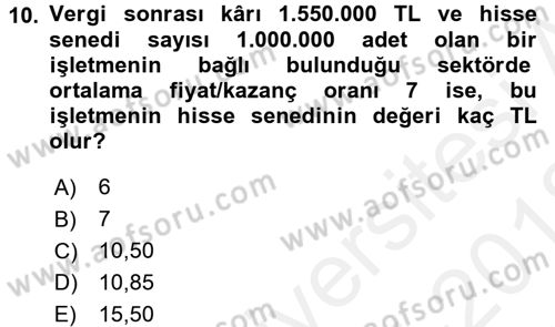 Finansal Yönetim 2 Dersi 2017 - 2018 Yılı (Vize) Ara Sınav Soruları 10. Soru