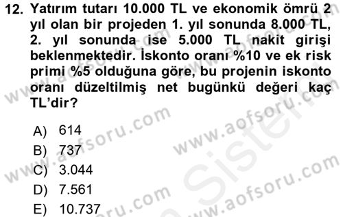 Finansal Yönetim 2 Dersi 2017 - 2018 Yılı (Vize) Ara Sınav Soruları 12. Soru