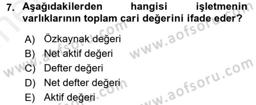 Finansal Yönetim 2 Dersi 2017 - 2018 Yılı (Vize) Ara Sınav Soruları 7. Soru