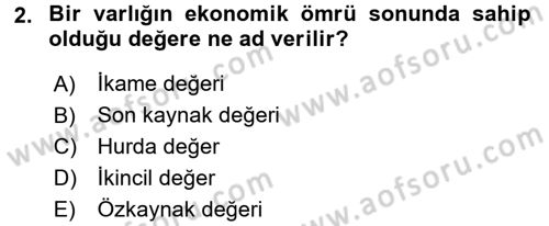 Finansal Yönetim 2 Dersi 2017 - 2018 Yılı (Final) Dönem Sonu Sınavı 2. Soru