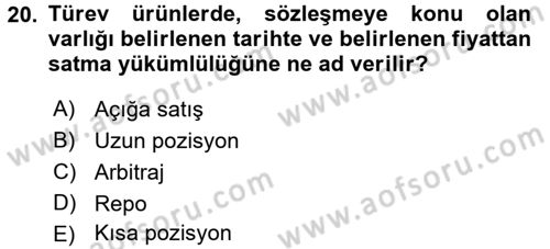 Finansal Yönetim 2 Dersi 2017 - 2018 Yılı (Final) Dönem Sonu Sınavı 20. Soru