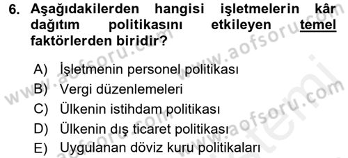 Finansal Yönetim 2 Dersi 2017 - 2018 Yılı (Final) Dönem Sonu Sınavı 6. Soru