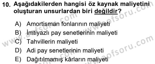 Finansal Yönetim 2 Dersi 2018 - 2019 Yılı 3 Ders Sınav Soruları 10. Soru
