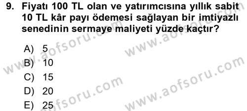 Finansal Yönetim 2 Dersi 2018 - 2019 Yılı 3 Ders Sınav Soruları 9. Soru