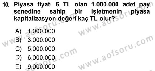 Finansal Yönetim 2 Dersi 2018 - 2019 Yılı (Vize) Ara Sınav Soruları 10. Soru