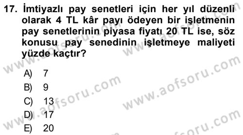 Finansal Yönetim 2 Dersi 2018 - 2019 Yılı (Vize) Ara Sınav Soruları 17. Soru