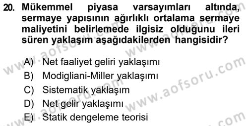 Finansal Yönetim 2 Dersi 2018 - 2019 Yılı (Vize) Ara Sınav Soruları 20. Soru