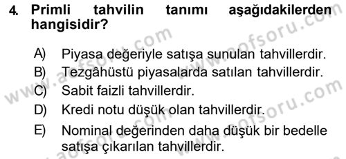 Finansal Yönetim 2 Dersi 2018 - 2019 Yılı (Vize) Ara Sınav Soruları 4. Soru