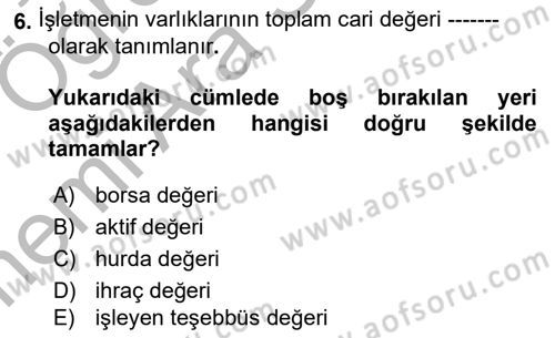 Finansal Yönetim 2 Dersi 2018 - 2019 Yılı (Vize) Ara Sınav Soruları 6. Soru