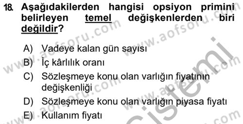 Finansal Yönetim 2 Dersi 2018 - 2019 Yılı (Final) Dönem Sonu Sınav Soruları 18. Soru