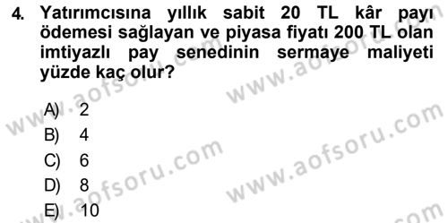 Finansal Yönetim 2 Dersi 2018 - 2019 Yılı (Final) Dönem Sonu Sınav Soruları 4. Soru