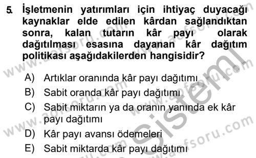 Finansal Yönetim 2 Dersi 2018 - 2019 Yılı (Final) Dönem Sonu Sınav Soruları 5. Soru