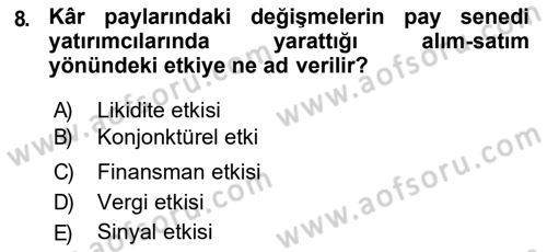 Finansal Yönetim 2 Dersi 2018 - 2019 Yılı (Final) Dönem Sonu Sınav Soruları 8. Soru