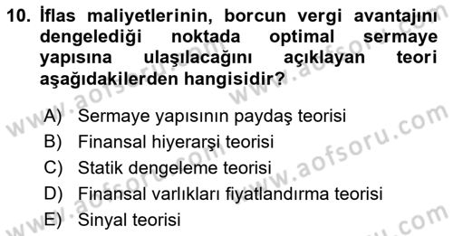 Finansal Yönetim 2 Dersi 2018 - 2019 Yılı Yaz Okulu Sınavı 10. Soru