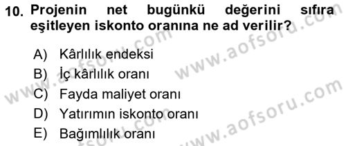 Finansal Yönetim 2 Dersi 2020 - 2021 Yılı Yaz Okulu Sınav Soruları 10. Soru