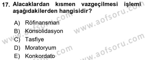 Finansal Yönetim 2 Dersi 2020 - 2021 Yılı Yaz Okulu Sınav Soruları 17. Soru