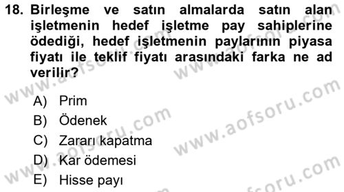 Finansal Yönetim 2 Dersi 2020 - 2021 Yılı Yaz Okulu Sınavı 18. Soru