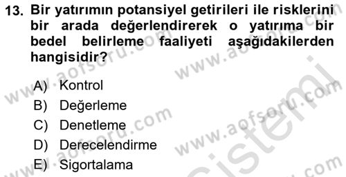 Finansal Yönetim 2 Dersi 2021 - 2022 Yılı (Vize) Ara Sınavı 13. Soru