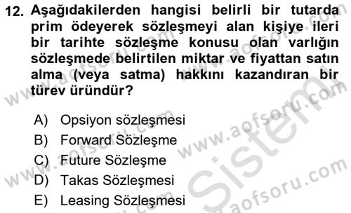 Finansal Yönetim 2 Dersi 2021 - 2022 Yılı (Final) Dönem Sonu Sınav Soruları 12. Soru