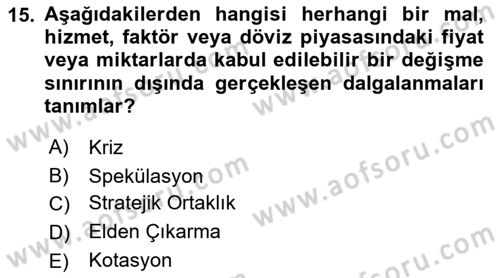 Finansal Yönetim 2 Dersi 2021 - 2022 Yılı (Final) Dönem Sonu Sınav Soruları 15. Soru
