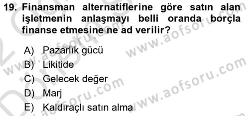 Finansal Yönetim 2 Dersi 2021 - 2022 Yılı (Final) Dönem Sonu Sınav Soruları 19. Soru
