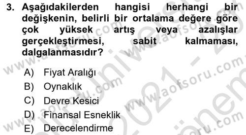 Finansal Yönetim 2 Dersi 2021 - 2022 Yılı (Final) Dönem Sonu Sınav Soruları 3. Soru