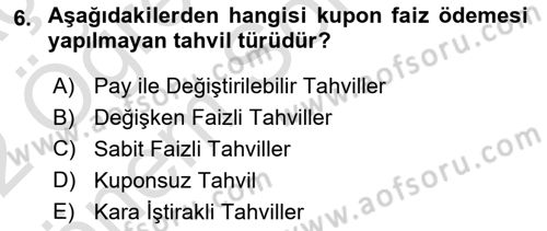 Finansal Yönetim 2 Dersi 2021 - 2022 Yılı (Final) Dönem Sonu Sınav Soruları 6. Soru