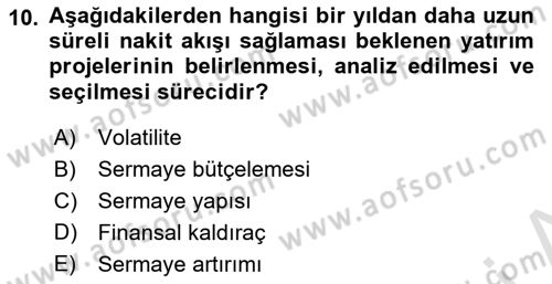 Finansal Yönetim 2 Dersi 2021 - 2022 Yılı Yaz Okulu Sınav Soruları 10. Soru