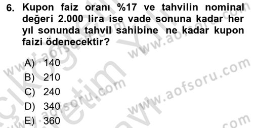 Finansal Yönetim 2 Dersi 2021 - 2022 Yılı Yaz Okulu Sınav Soruları 6. Soru