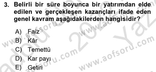 Finansal Yönetim 2 Dersi 2022 - 2023 Yılı Yaz Okulu Sınav Soruları 3. Soru