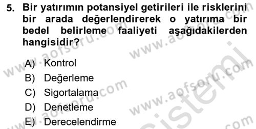 Finansal Yönetim 2 Dersi 2022 - 2023 Yılı Yaz Okulu Sınav Soruları 5. Soru