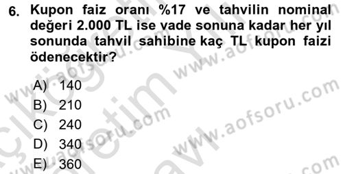 Finansal Yönetim 2 Dersi 2022 - 2023 Yılı Yaz Okulu Sınav Soruları 6. Soru
