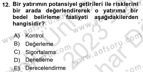 Finansal Yönetim 2 Dersi 2023 - 2024 Yılı (Vize) Ara Sınav Soruları 12. Soru