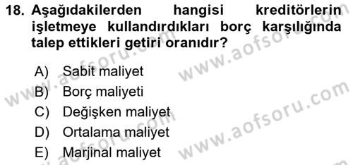 Finansal Yönetim 2 Dersi 2023 - 2024 Yılı (Vize) Ara Sınavı 18. Soru