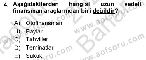 Finansal Yönetim 2 Dersi 2023 - 2024 Yılı (Vize) Ara Sınav Soruları 4. Soru
