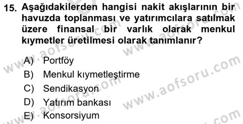 Finansal Yönetim 2 Dersi 2023 - 2024 Yılı (Final) Dönem Sonu Sınav Soruları 15. Soru