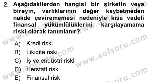 Finansal Yönetim 2 Dersi 2023 - 2024 Yılı (Final) Dönem Sonu Sınav Soruları 2. Soru