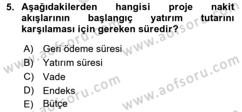 Finansal Yönetim 2 Dersi 2023 - 2024 Yılı (Final) Dönem Sonu Sınav Soruları 5. Soru