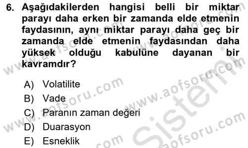 Finansal Yönetim 2 Dersi 2023 - 2024 Yılı (Final) Dönem Sonu Sınav Soruları 6. Soru