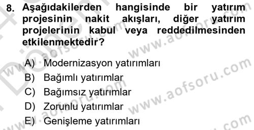 Finansal Yönetim 2 Dersi 2023 - 2024 Yılı (Final) Dönem Sonu Sınav Soruları 8. Soru