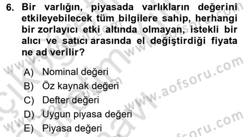 Finansal Yönetim 2 Dersi 2023 - 2024 Yılı Yaz Okulu Sınav Soruları 6. Soru