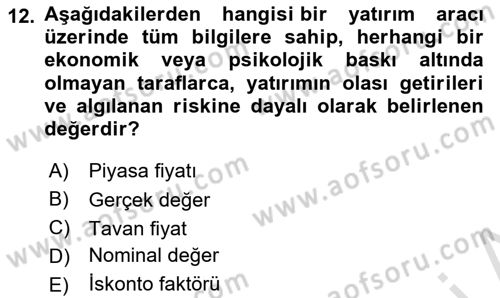 Finansal Yönetim 2 Dersi 2024 - 2025 Yılı (Vize) Ara Sınav Soruları 12. Soru