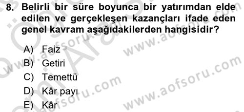 Finansal Yönetim 2 Dersi 2024 - 2025 Yılı (Vize) Ara Sınav Soruları 8. Soru