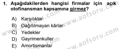 Finansal Yönetim 2 Dersi 2024 - 2025 Yılı (Final) Dönem Sonu Sınav Soruları 1. Soru